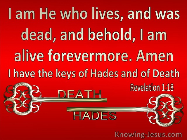 Revelation 1:18 He Who Was Dead And Is Alive (red)